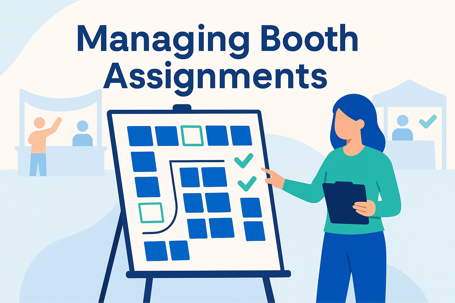 Illustration of an event organizer managing booth assignments at a conference. A woman with a clipboard points to a floor plan on an easel with highlighted booths and checkmarks, while exhibitor booths with people appear in the background.